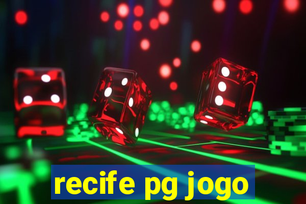 recife pg jogo